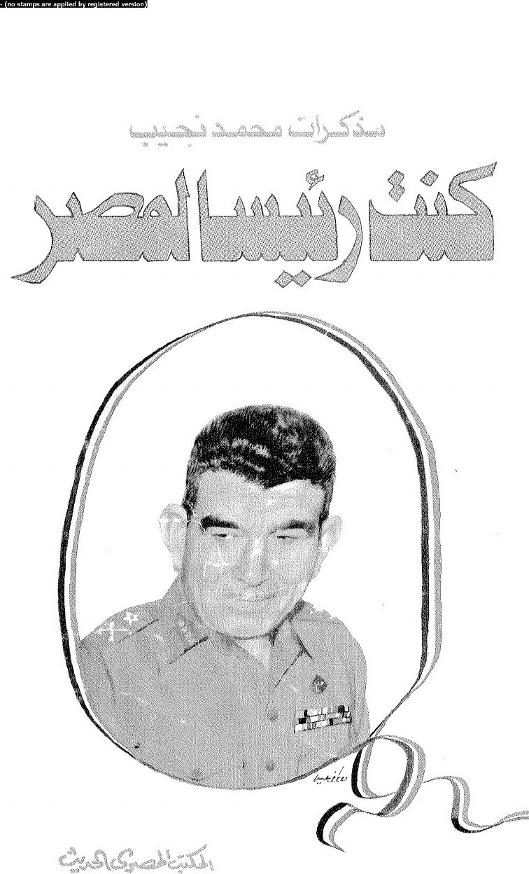 J'ai été président de l'Égypte : mémoires de Muhammad Naguib