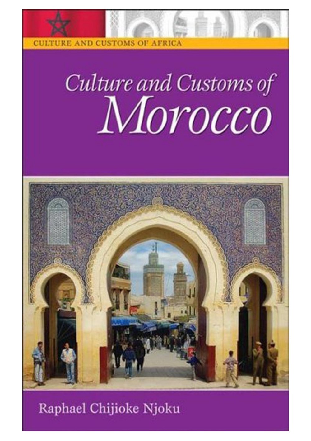 CULTURE AND CUSTOMS OF MOROCCO