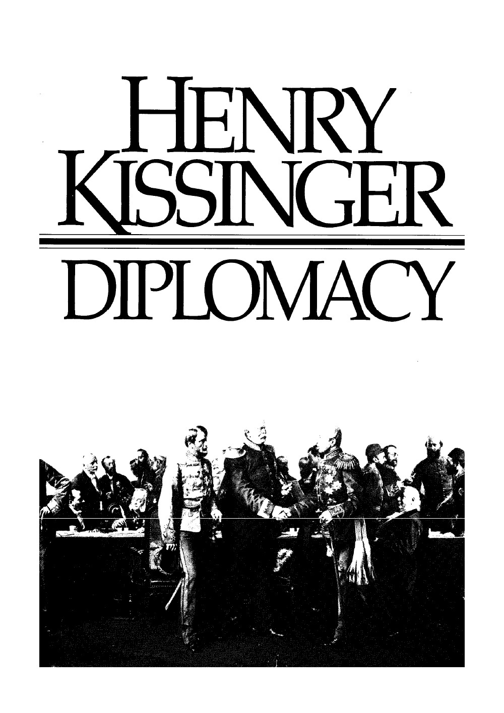 Henry Kissinger - Diplomacy