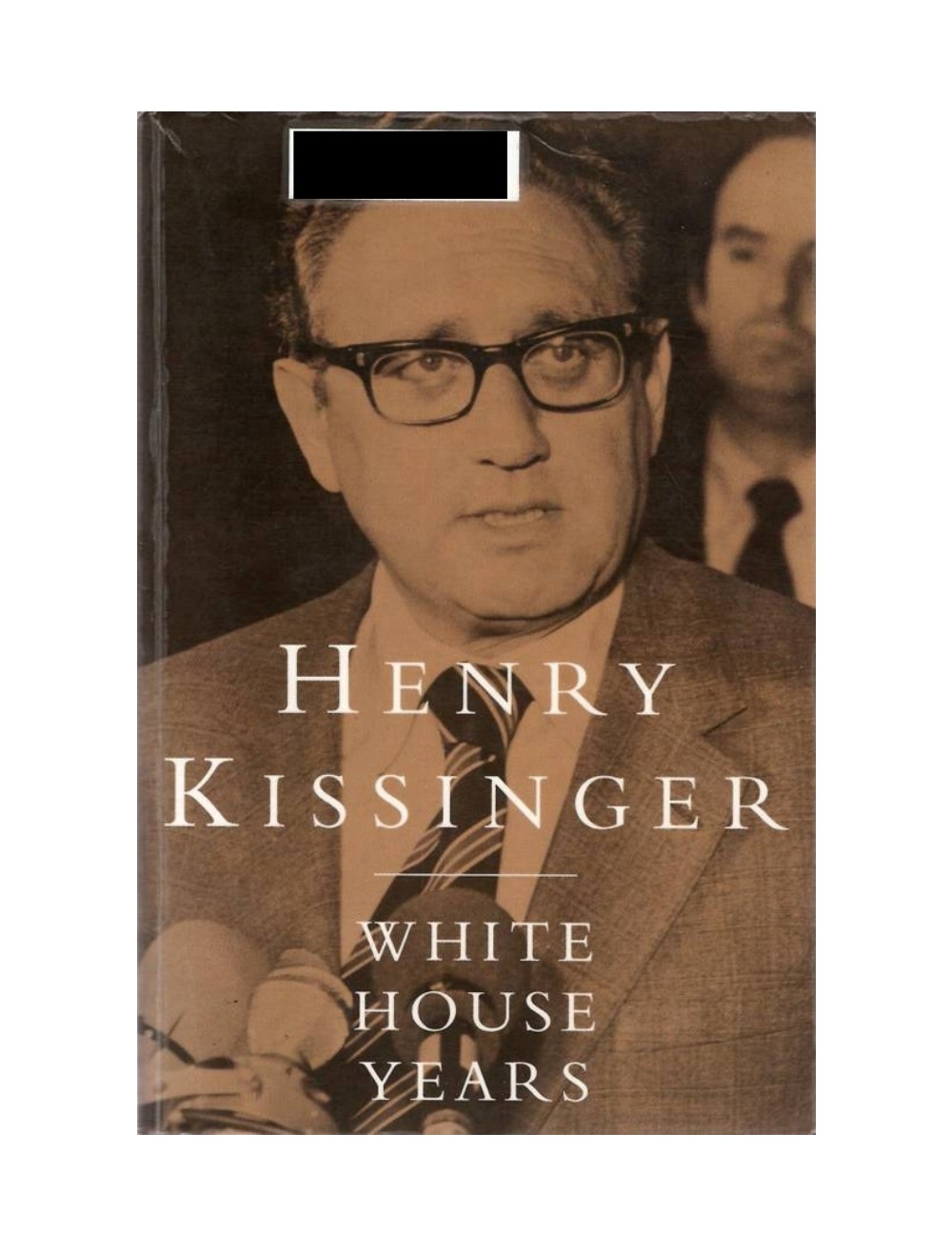 Henry Kissinger - White House Years