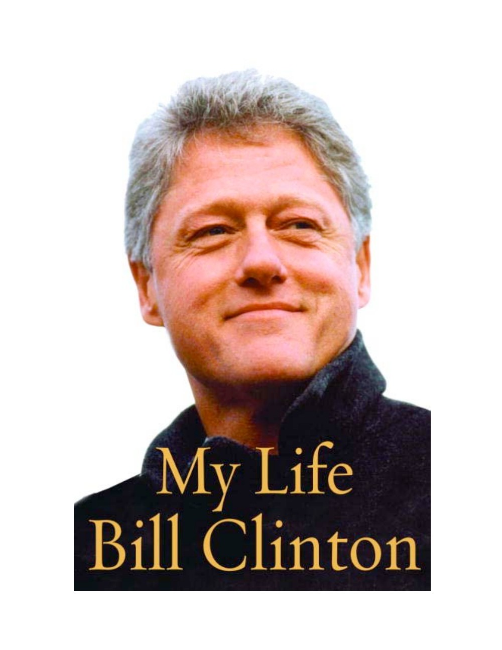 Bill Clinton - My Life